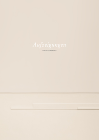 © Norvin Leineweber:  Aufzeigungen (Katalog, Galerie Wack 2014)